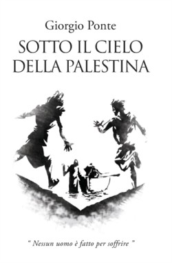 Sotto il Cielo della Palestina