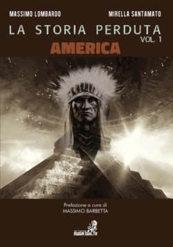 Storia Perduta Vol.1 America