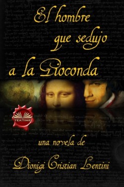 hombre que sedujo a la Gioconda