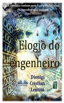 Elogio do Engenheiro