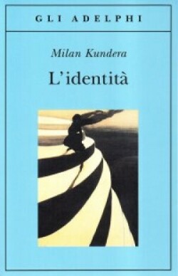 Milan Kundera:  L'identità