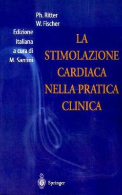 La Stimolazione Cardiaca Nella Pratica Clinica