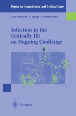 Infection in the Critically Ill: an Ongoing Challenge