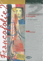 Francofolie 2 Pack (cahier d´Exercices + Livre de L´eleve + CDs /2/ Audio)