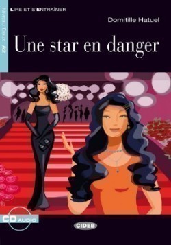 Black Cat Lire et s´entrainer Niveau deux A2: Une star en danger + CD Audio