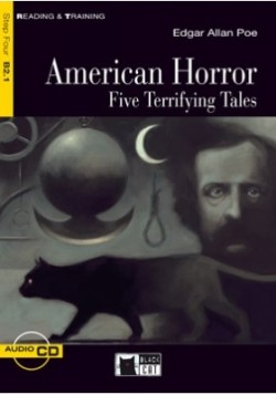 Black Cat Reading & Training Step Four B2.1: American Horror: Five Terrifying Tales + Audio Cd
