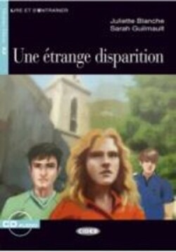 Black Cat Lire et s´entrainer Niveau deux A2: Une etrange disparition + CD Audio