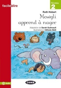 Black Cat Facile à lire Niveau 2: Mowgli apprend à nager + CD Audio