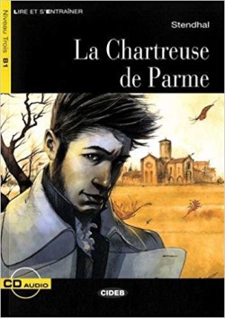 Black Cat Lire et s´entrainer Niveau trois B1: La Chartreuse de Parme + CD Audio
