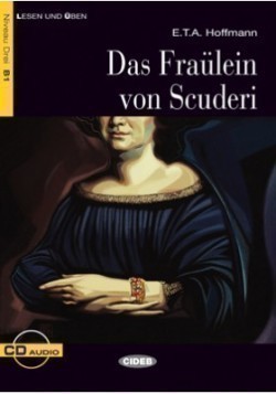 Black Cat Lesen & Üben Niveau Drei B1: Das Fräulein Von Scuderi + Audio Cd