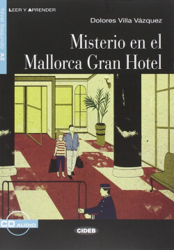 Black Cat Leer Y Aprender Nivel Segundo A2: Misterio en el Mallorca Gran Hotel + CD Audio