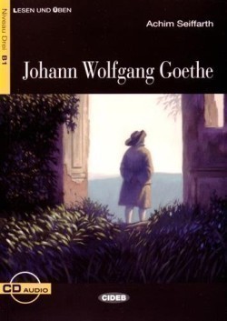 Black Cat Lesen & Üben Niveau Drei B1: Johann Wolfgang Goethe + Audio Cd