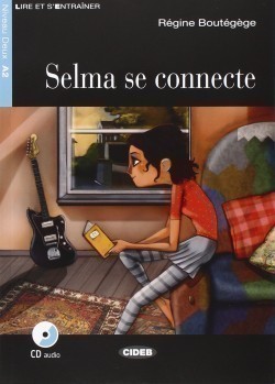 Black Cat Lire et s´entrainer Niveau deux A2: Selma se connecte + CD Audio + App