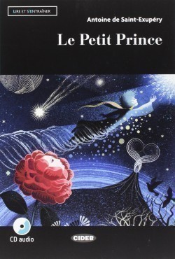 Black Cat Lire et s´entrainer Niveau deux A2: Le Petit Prince + Audio