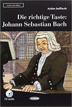 Black Cat Lesen & Üben Niveau Zwei A2: Die Richtige Taste: Johann Sebastian Bach + Audio Cd + App