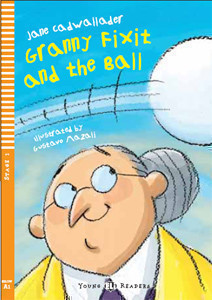 Young ELi Readers Stage 1 (cef A1): Granny Fixit and the Ball with Audio CD