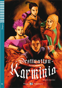 Teen Eli Readers Stage 3 (cef B1): Destination Karminia with Audio CD