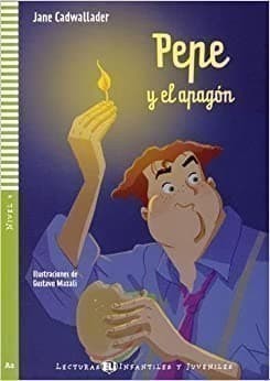 Lecturas Eli Infantiles Y Juveniles Nivel 4 (ele A2): Pepe Y El Apagon