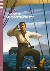 Lectures ELi Seniors Niveau 3 (B1): Le Comte de Monte-Cristo + Downloadable Multimedia