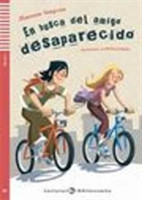 Lecturas Eli Adolescentes Nivel 1 (ele A1): en Busca Del Amigo Desaparecido