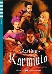 Lecturas Eli Adolescentes Nivel 3 (ele B1): Destino Karminia