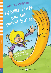 Young Eli Readers Stage 1 (cef A1): Granny Fixit and the Yellow String with Audio CD