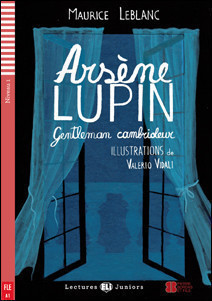 Lectures ELI Juniors Niveau 1 (A1): ARSÈNE LUPIN  GENTLEMAN CAMBRIOLEUR + Downlodable Multimedia
