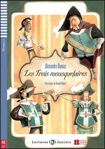 Lectures ELi Juniors Niveau 2 (A2): Les trois mousquetaires