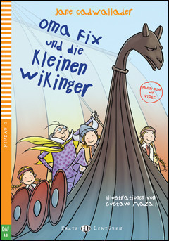 Erste ELi Lektüren Niveau 1 (daf A0): Oma Fix und die kleinen Wikinger + Downloadable Multimedia