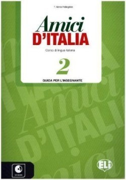 Amici d´Italia 2 Guida per L´insegnante Con CDs Audio /3/