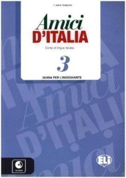 Amici d´Italia 3 Guida per L´insegnante Con CDs Audio /3/