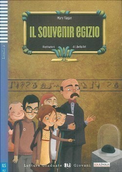 Letture graduate ELI Giovani Livello 2 (A2): Il souvenir egizio