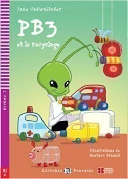 Lectures ELi Poussins Niveau 2 (A1): PB3 et le recyclage + Downloadable Multimedia