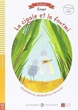 Lectures ELi Poussins Niveau 1 (A0): La Cigale et La Fourmi + Downloadable Multimedia