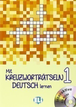 Mit Kreuzworträtseln Deutsch Lernen Band 1: Anfänger + DVD-ROM