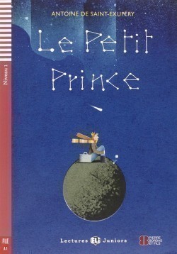 Lectures ELi Juniors Niveau 1 (A1): Le Petit Prince + Downloadable Multimedia