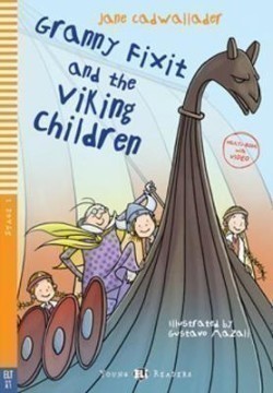 Young ELi Readers Stage 1 (cef A1): Granny Fixit and the Viking Children with Multi-ROM