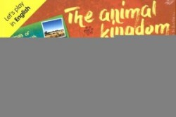 Let´s Play in English: The Animal Kingdom