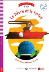 Lectures ELi Poussins Niveau 2 (A1): Le Lièvre et la Tortue + Downloadable Multimedia