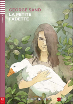 Lectures ELi Seniors Niveau 3 (B1): La Petite Fadette + Downloadable Multimedia