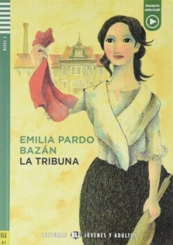 Lecturas ELi Jovenes Y Adultos Nivel 2 (ele A): La tribuna + Downloadable Multimedia