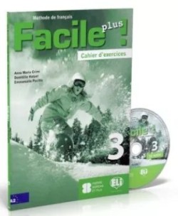 Facile plus ! 3  Cahiers + CD audio A2