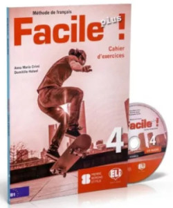 Facile plus ! 4 - Cahiers + CD audio B1