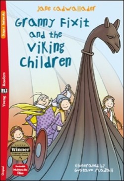 Young Eli Readers Stage 1 (cef A1): GRANNY FIXIT AND THE VIKING CHILDREN + Downloadable Multimedia