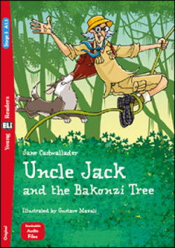 Young ELi Readers Stage 3 (cef A1.1): Uncle Jack and the Bakonzi Tree + Downloadable Multimedia