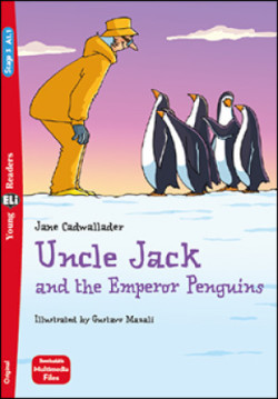 Young ELi Readers Stage 3 (cef A1.1): Uncle Jack and the Emperor Penguins + Downloadable Multimedia