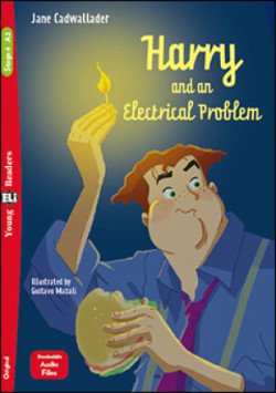 Young Eli Readers Stage 4 (cef A2): HARRY AND THE ELECTRICAL PROBLEM + Downloadable Multimedia