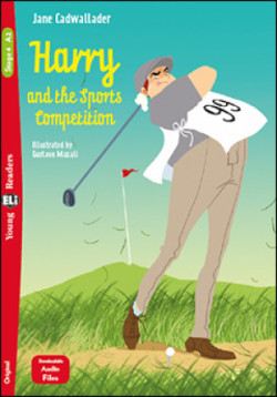 Young Eli Readers Stage 4 (cef A2): HARRY AND THE SPORTS COMPETITION + Downloadable Multimedia