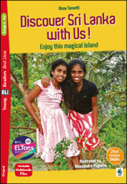 Teen ELI Readers - English A2 : DISCOVER SRI LANKA WITH US! + Downloadable Multimedia