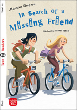 Teen ELi Readers Stage 1 (cef A1): In Search of a Missing Friend + Downloadable Multimedia